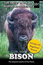 Bison: The Majestic Giants of the Plains