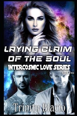 Laying Claim To The Soul - Trinity Blacio - cover