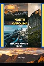 North Carolina Hiking Guide 2025