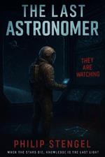 The Last Astronomer