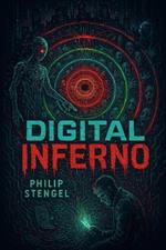 Digital Inferno