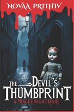 The Devil's Thumbprint: A Prague Nightmare: Dark Mystery & Crime Thriller