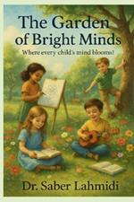 The Garden of Bright Minds: Where every child's mind bloom