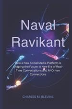 Naval Ravikant: How a New Social Media Platform is Shaping the Future: A New Era of Real-Time Conversations and AI-Driven Connections