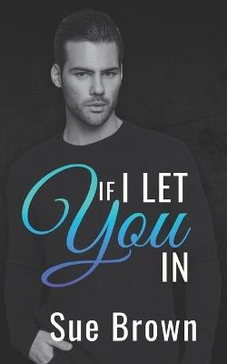 If I Let You In - Sue Brown - cover