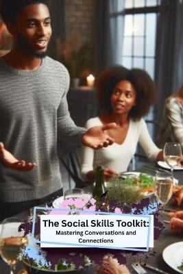 The Social Skills Toolkit: Mastering Conversations and Connections - Tee Hines - cover
