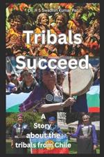 Tribals Succeed