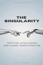 The Singularity: AI and Human Transformation