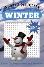 Winter Wörtersuche Rätsel: Wortsuchrätsel mit leicht lesbarem Druck zu Winter, Wintersport, Winterurlaub und mehr 6x9 Zoll, 110 Seiten 50+ Rätsel ... Geschenk für Urlaub, Feiertage und Freizeit