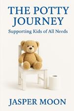 The Potty Journey: Supporting Kids of All Needs