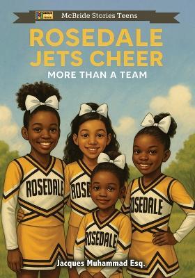 Rosedale Jets Cheer: More Than A Team - Heddrick McBride,Jacques Muhammad Esq - cover