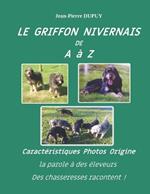 LE GRIFFON NIVERNAIS de A à Z: Griffon Nivernais