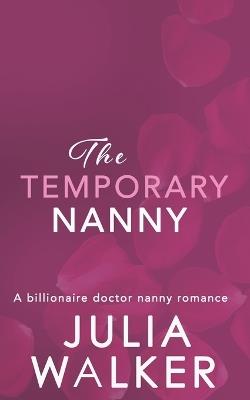 The Temporary Nanny - Julia Walker - cover