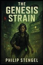 The Genesis Strain