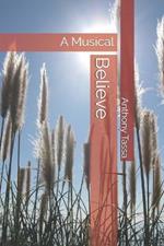 Believe: A Musical