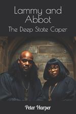 Lammy and Abbot: The Deep State Caper