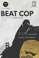 Beat Cop: A Love Letter to the City of Fog, Ghosts, and Lost Men (The Definitive Edition)