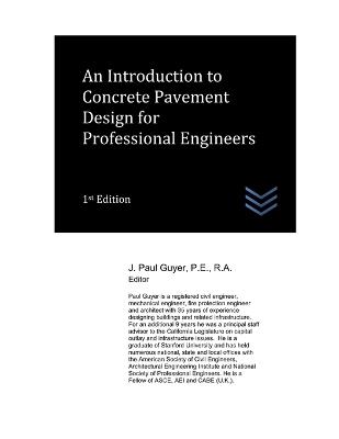 An Introduction to Concrete Pavement Design for Professional Engineers - J Paul Guyer - cover