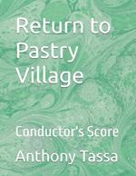 Return to Pastry Village: Conductor's Score
