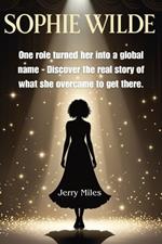 Sophie Wilde: One role turned her into a global name - Discover the real story of what she overcame to get there.