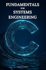 C Fundamentals for Systems Engineering