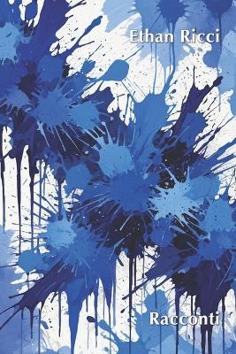 Blu: Racconti - Ethan Ricci - cover