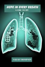 Hope in every breath: Guide to IPF