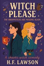 Witch, Please: The Broomsticks Are Missing Again