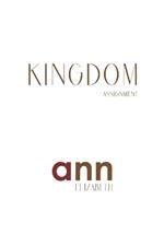 Kingdom Assignment - Ann Elizabeth