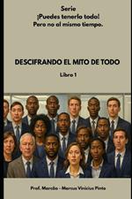 Descifrando El Mito de Todo