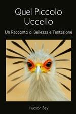 Quel piccolo uccellino: Un racconto di bellezza e tentazione