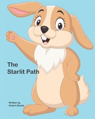 The Starlit Path - Robert Steele - cover