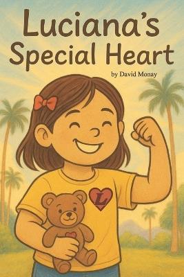 Luciana's Special Heart - David Monay Monay - cover
