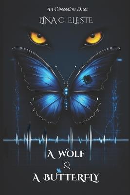 A Wolf and A Butterfly - Lina C Eleste - cover