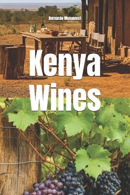 Kenya Wines - Bernardo Musumeci - cover