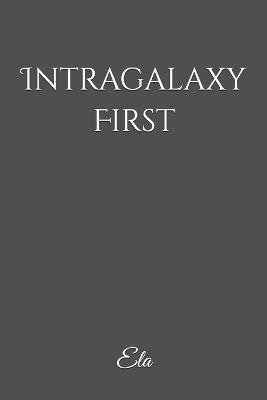 Intragalaxy First - Ela - cover