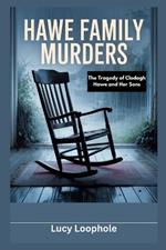 Hawe Family Murders: The Tragedy of Clodagh Hawe and Her Sons
