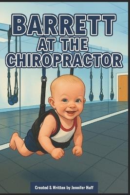 Barrett at the Chiropractor - Jennifer Huff - cover
