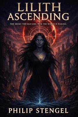 Lilith Ascending - Philip Stengel - cover
