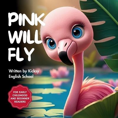 Pink Will Fly - Kicksy English School - cover