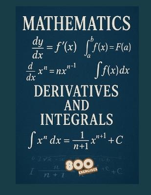 Derivatives and integrals: math exercises - Adrian Monroy - cover