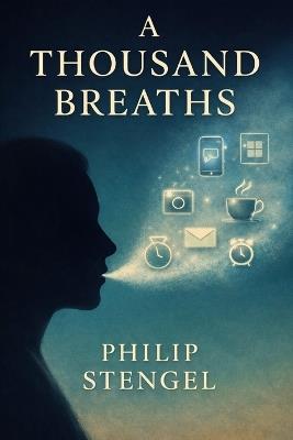 A Thousand Breaths - Philip Stengel - cover