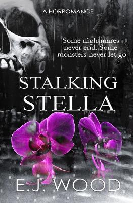 Stalking Stella: A Dark Taboo Romance - Wood - cover