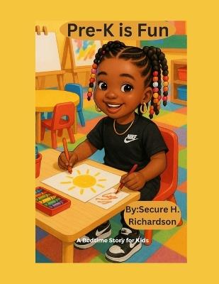 Pre-K is Fun - Shannon L Daniels,Secure Honesty Richardson - cover