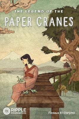 The Legend of the Paper Cranes - Firdaus El-Darymli - cover