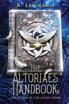 The Altoriae's Handbook: Book nine of the Lissae Series - R Lennard - cover