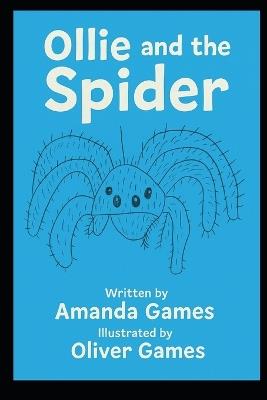 Ollie and the Spider - Amanda Games - cover