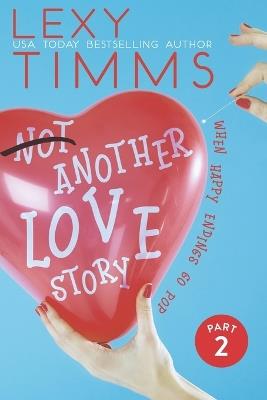 Not Another Love Story - Part 2 - Lexy Timms - cover