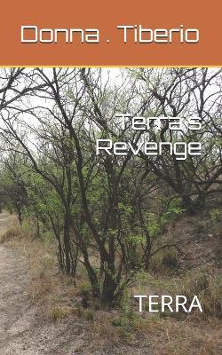 Terra's Revenge: Terra - Donna M Tiberio - cover