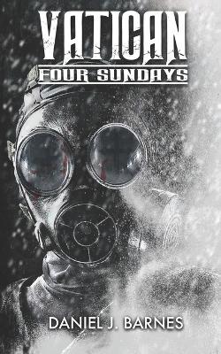 Vatican: Four Sundays - Daniel J Barnes - cover